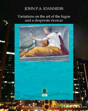 VARIATIONS ON THE ART OF THE FUGUE AND A DESPERATE RICERCAR (John P.A. Ioannidis)